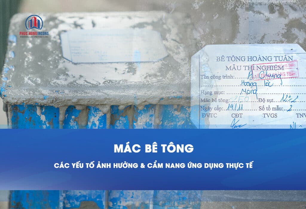 Cường Độ Bê Tông - Các Yếu Tố Ảnh Hưởng & Cẩm Nang Ứng Dụng Thực Tế